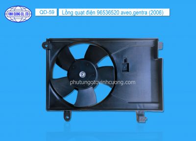 Lồng quạt điện 96536520 aveo,gentra  (2006)