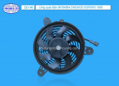 Lồng quạt điện 96164864 DAEWOO ESPERO 1995