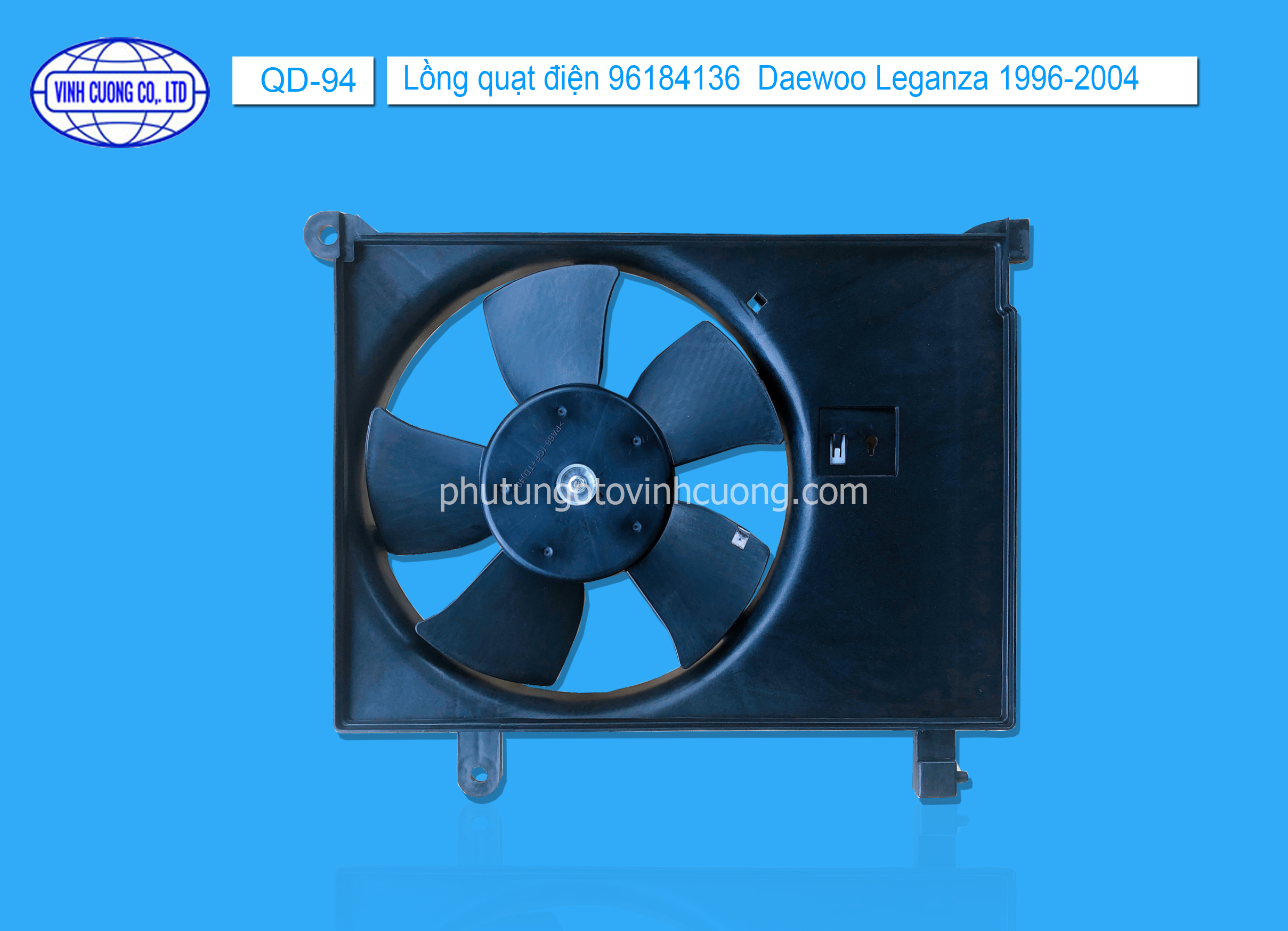 Lồng quạt điện 96184136  Daewoo Leganza 1996-2004