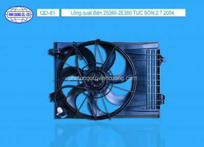 Lồng quạt điện 25380-2E380 TUC SON 2.7   2004