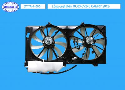 Lồng quạt điện 16363-0V240 CAMRY 2012-