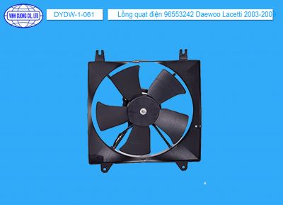 Lồng quạt điện 96553242 Daewoo Lacetti 2003-2009