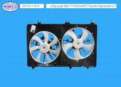 Lồng quạt điện TY10GU4672 Toyota Highlander 2.7
