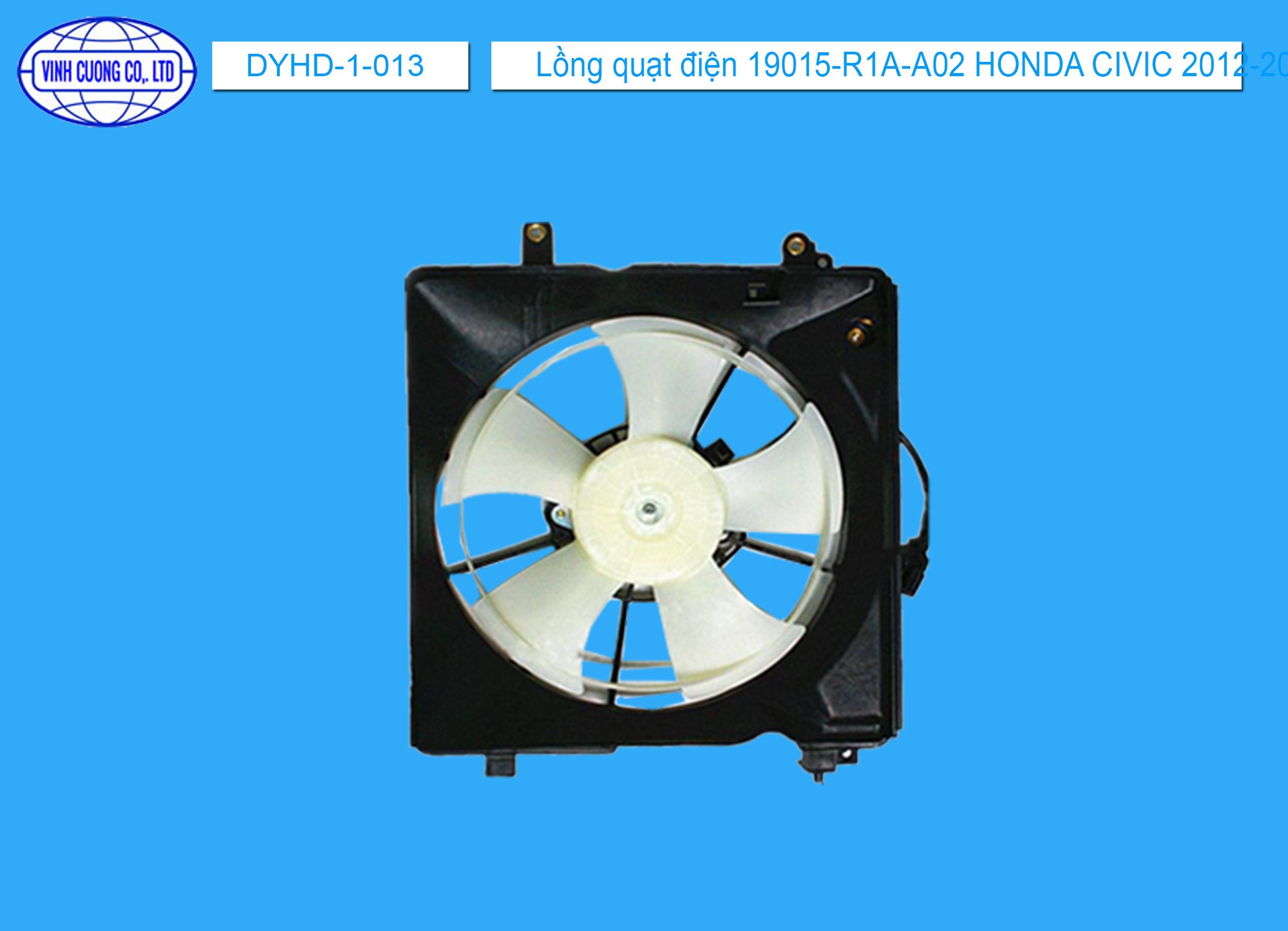 Lồng quạt điện 19015-R1A-A02 HONDA CIVIC 2012-2015