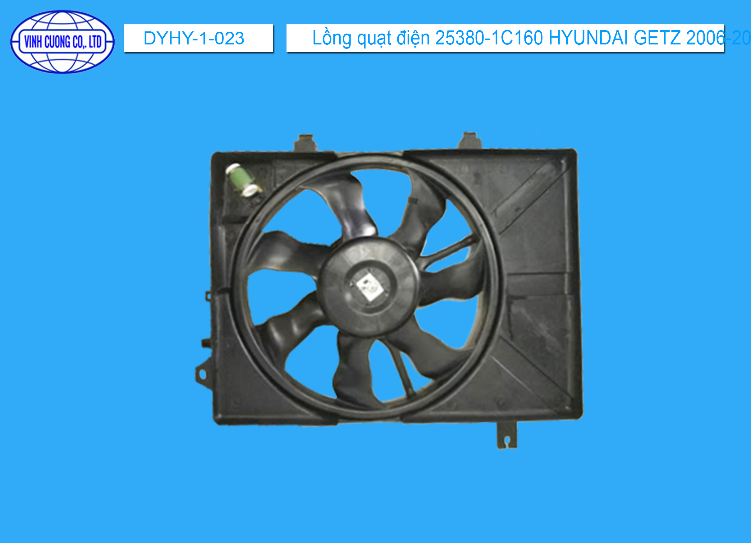 Lồng quạt điện 25380-1C160 HYUNDAI GETZ 2006-2010