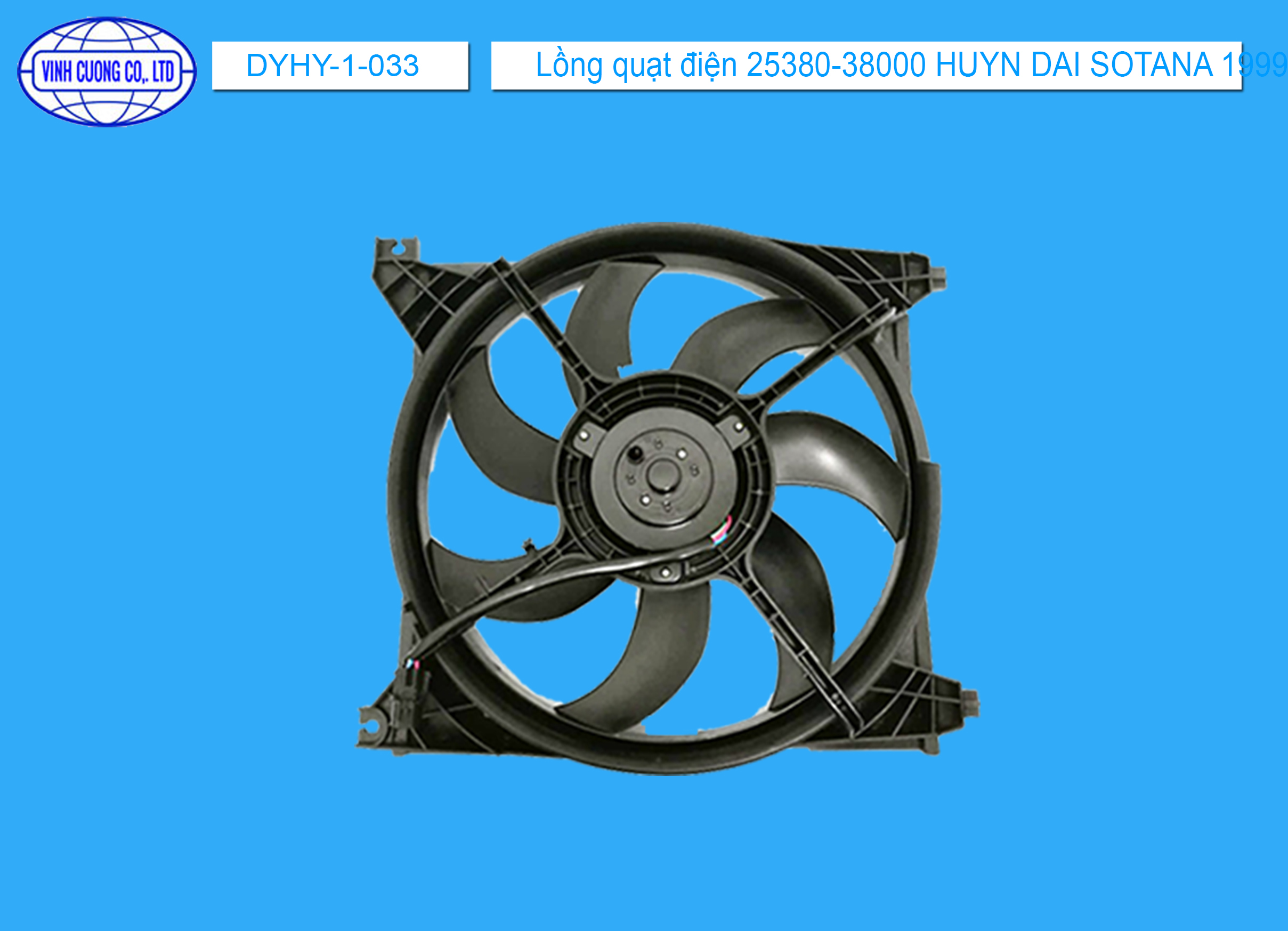 Lồng quạt điện 25380-38000 HUYN DAI SOTANA 1999-2002