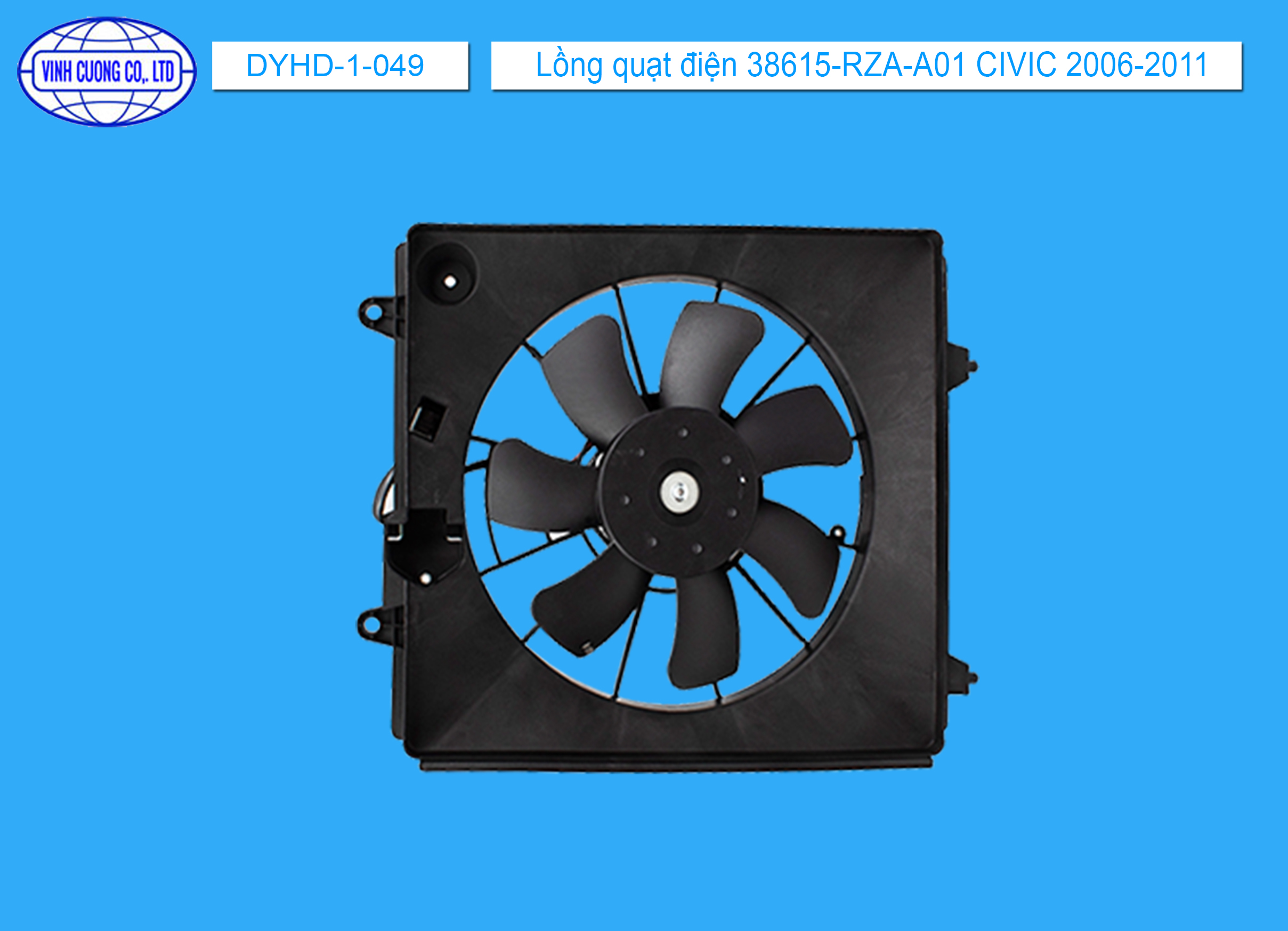 Lồng quạt điện 38615-RZA-A01 CIVIC 2006-2011